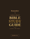 Remember: A Large-Print Study & Journaling Guide to All 66 Books of the Bible